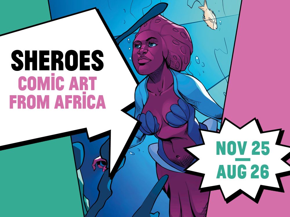 Ausstellungsankündigung "Sheros" Weltkulturen Museum mit Motiv "Moongirls_Chapter-3_Akosua Hanson" Bunte Comic-Zeichnung einer dunkelhäutigen Meerjungfrau unter Wasser mit Fischen mit Ausstellungstitel 'Sheros - Comic Art from Africa: Nov 25 -Aug26'