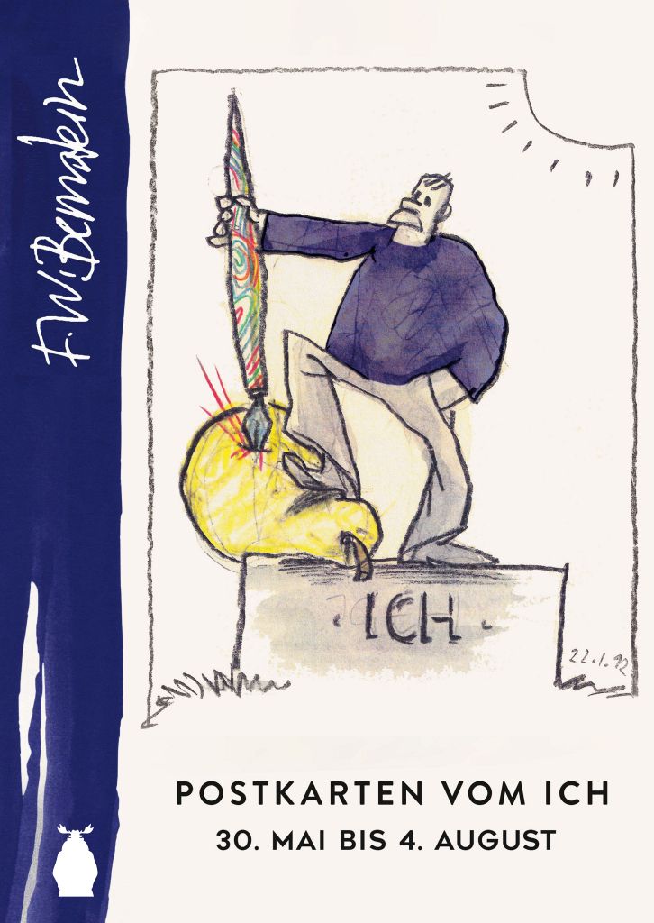Plakat mit Ausstellungstitel und Daten und einer Zeichnung von einem Mann der auf einem Podest steht, auf dem "ICH" steht und einen überdimensionalen Federstift in eine riesige Birne gestoßen hat